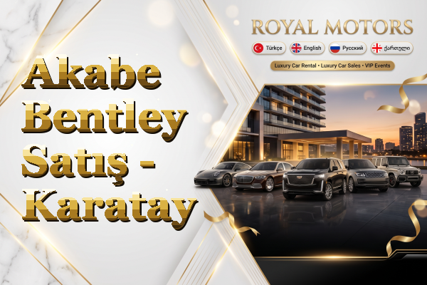 Akabe Bentley Satış - Karatay