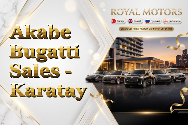 Akabe Bugatti Sales - Karatay