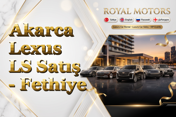Akarca Lexus LS Satış - Fethiye