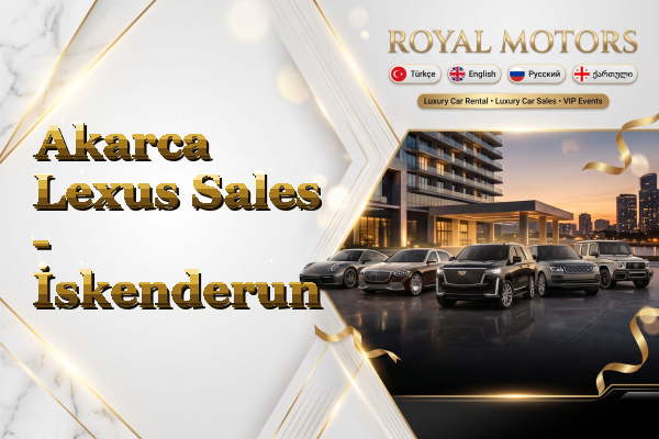 Akarca Lexus Sales - İskenderun