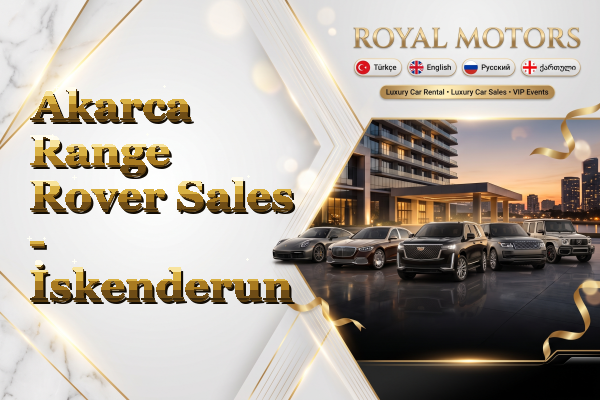 Akarca Range Rover Sales - İskenderun