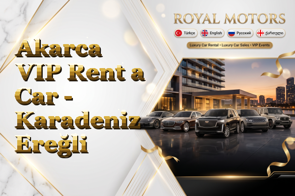 Akarca VIP Rent a Car - Karadeniz Ereğli