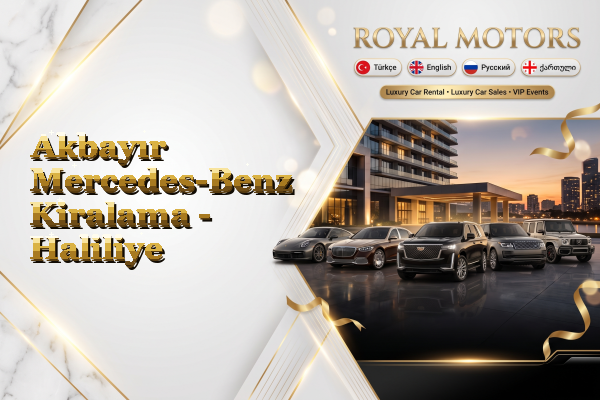 Akbayır Mercedes-Benz Kiralama - Haliliye