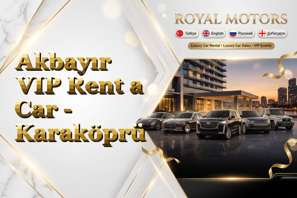 Akbayır VIP Rent a Car - Karaköprü
