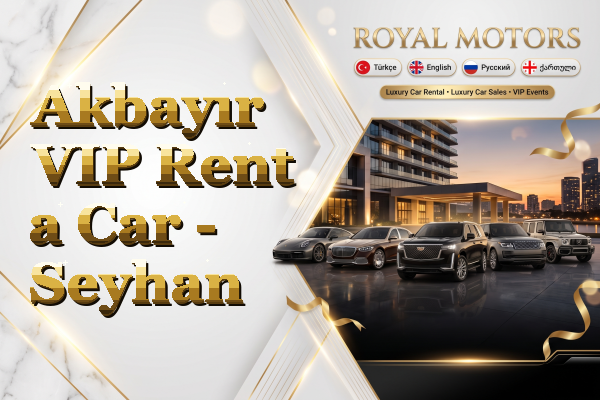 Akbayır VIP Rent a Car - Seyhan