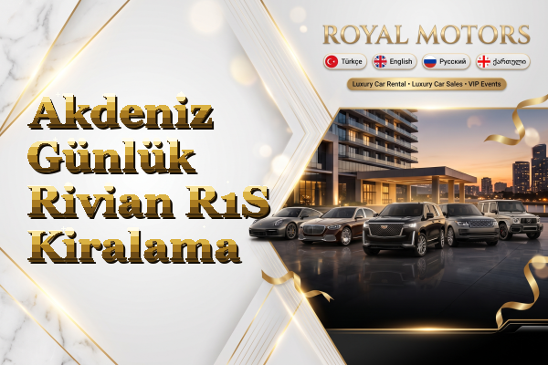 Akdeniz Günlük Rivian R1S Kiralama
