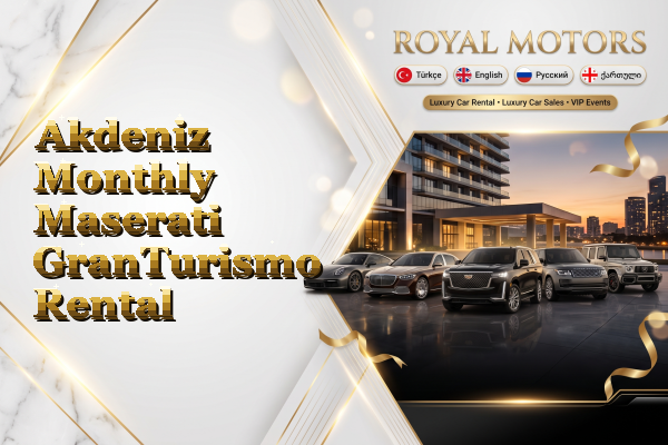 Akdeniz Monthly Maserati GranTurismo Rental