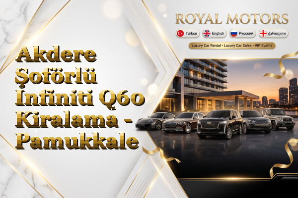 Akdere Şoförlü Infiniti Q60 Kiralama - Pamukkale