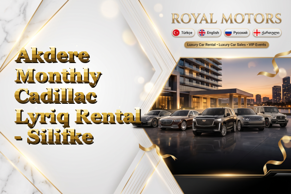 Akdere Monthly Cadillac Lyriq Rental - Silifke