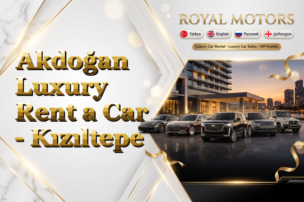 Akdoğan Luxury Rent a Car - Kızıltepe