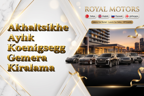 Akhaltsikhe Aylık Koenigsegg Gemera Kiralama