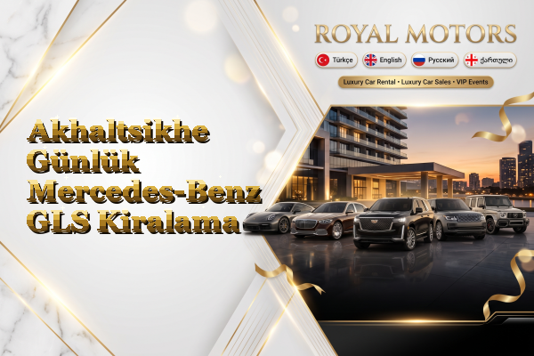 Akhaltsikhe Günlük Mercedes-Benz GLS Kiralama