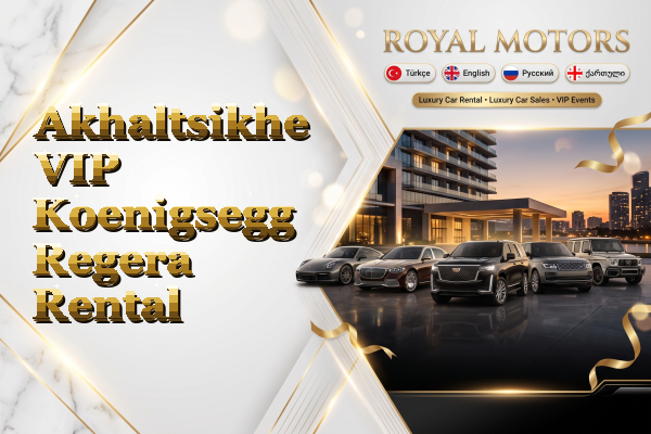 Akhaltsikhe VIP Koenigsegg Regera Rental