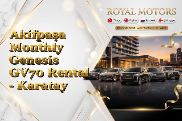 Akifpaşa Monthly Genesis GV70 Rental - Karatay