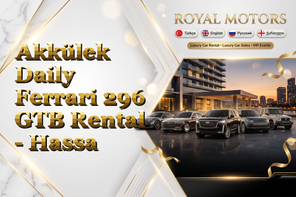 Akkülek Daily Ferrari 296 GTB Rental - Hassa