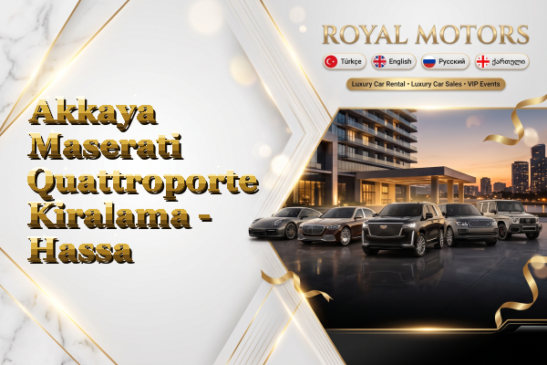 Akkaya Maserati Quattroporte Kiralama - Hassa