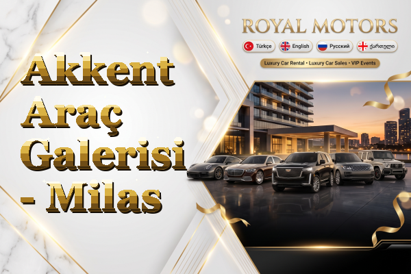 Akkent Araç Galerisi - Milas