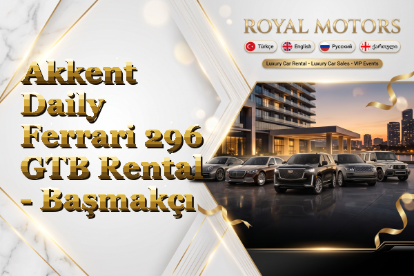 Akkent Daily Ferrari 296 GTB Rental - Başmakçı