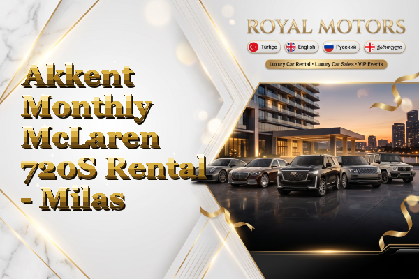 Akkent Monthly McLaren 720S Rental - Milas
