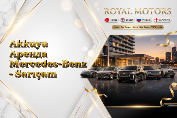Akkuyu Аренда Mercedes-Benz - Sarıçam