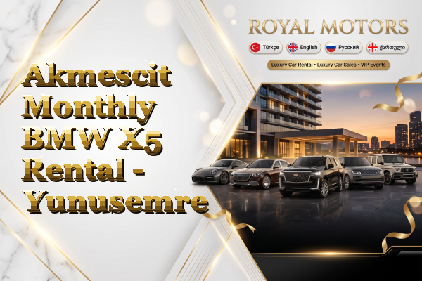 Akmescit Monthly BMW X5 Rental - Yunusemre