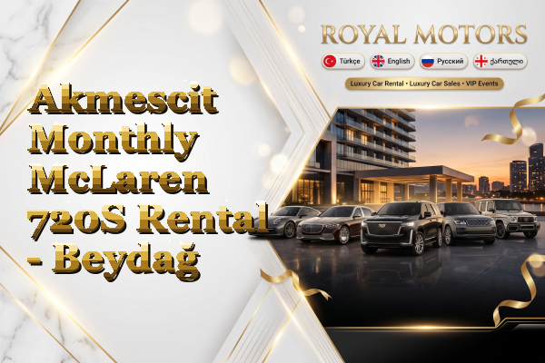 Akmescit Monthly McLaren 720S Rental - Beydağ