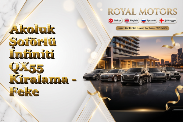 Akoluk Şoförlü Infiniti QX55 Kiralama - Feke