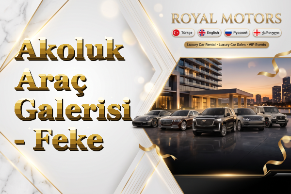 Akoluk Araç Galerisi - Feke