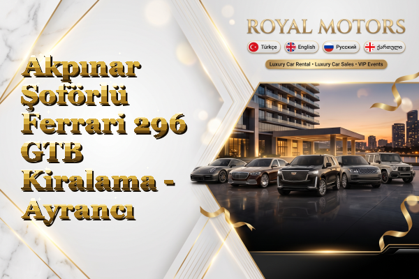 Akpınar Şoförlü Ferrari 296 GTB Kiralama - Ayrancı