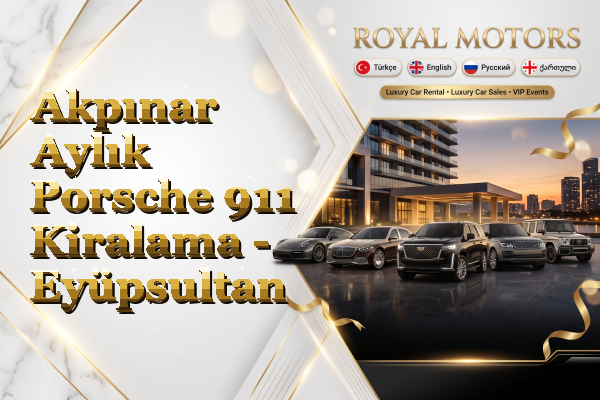 Akpınar Aylık Porsche 911 Kiralama - Eyüpsultan