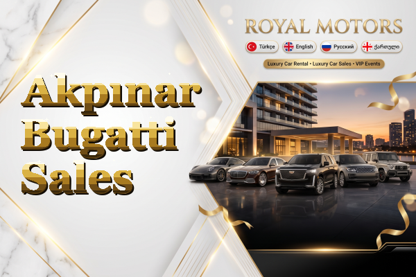Akpınar Bugatti Sales