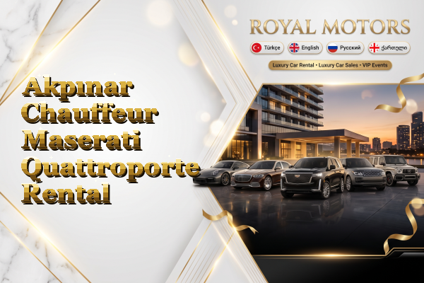 Akpınar Chauffeur Maserati Quattroporte Rental