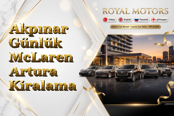 Akpınar Günlük McLaren Artura Kiralama