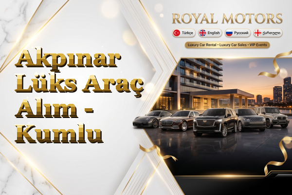Akpınar Lüks Araç Alım - Kumlu