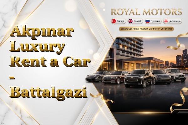 Akpınar Luxury Rent a Car - Battalgazi