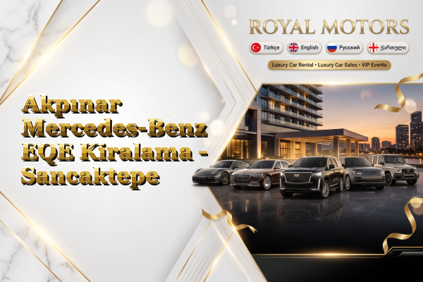 Akpınar Mercedes-Benz EQE Kiralama - Sancaktepe