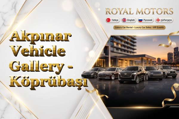 Akpınar Vehicle Gallery - Köprübaşı