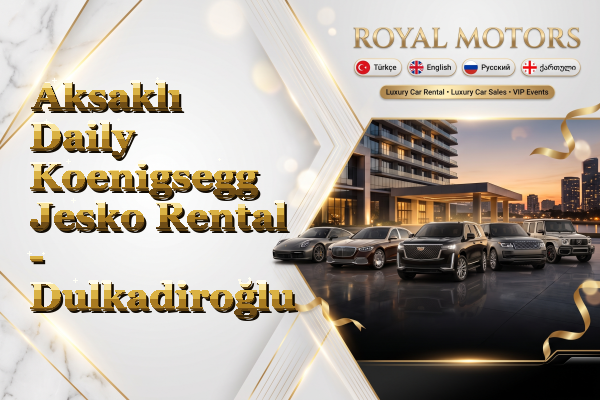 Aksaklı Daily Koenigsegg Jesko Rental - Dulkadiroğlu