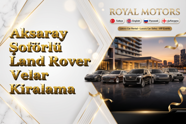 Aksaray Şoförlü Land Rover Velar Kiralama