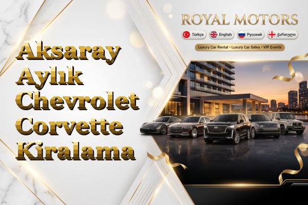 Aksaray Aylık Chevrolet Corvette Kiralama