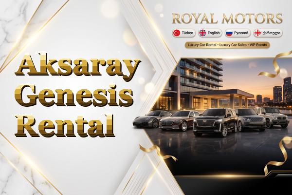 Aksaray Genesis Rental