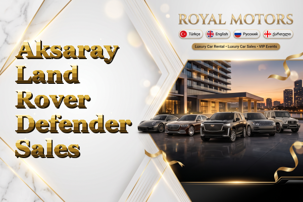 Aksaray Land Rover Defender Sales
