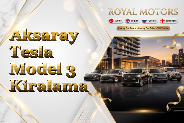 Aksaray Tesla Model 3 Kiralama