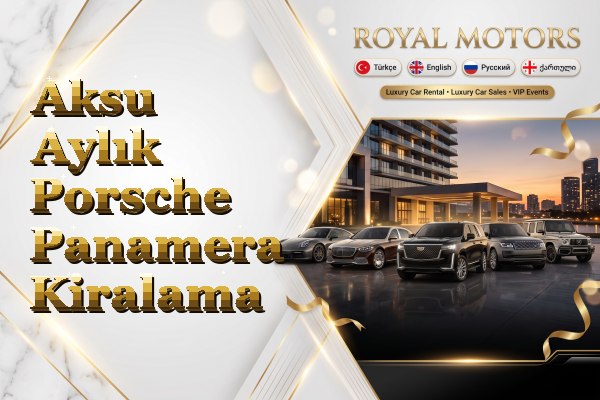 Aksu Aylık Porsche Panamera Kiralama