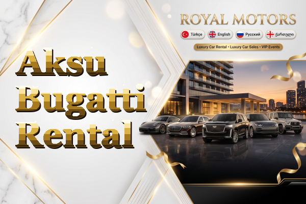 Aksu Bugatti Rental
