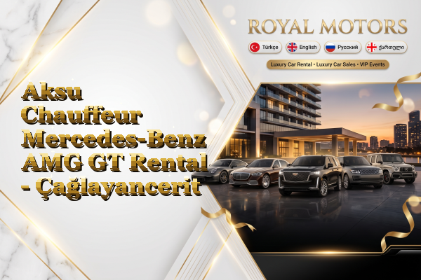 Aksu Chauffeur Mercedes-Benz AMG GT Rental - Çağlayancerit