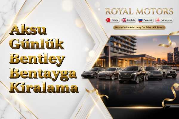 Aksu Günlük Bentley Bentayga Kiralama