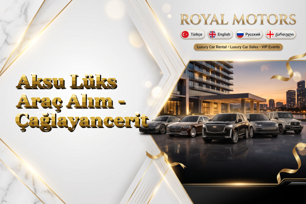 Aksu Lüks Araç Alım - Çağlayancerit