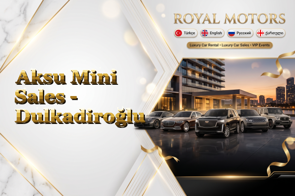 Aksu Mini Sales - Dulkadiroğlu