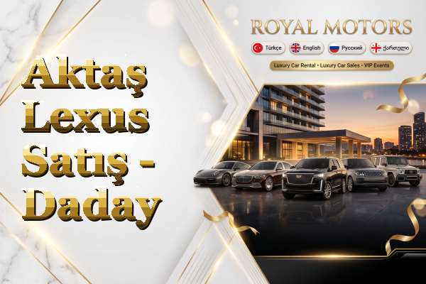 Aktaş Lexus Satış - Daday